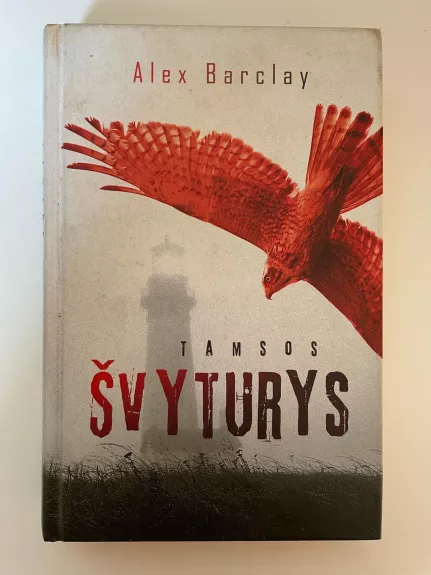 Tamsos Švyturys - Alex Barclay, knyga