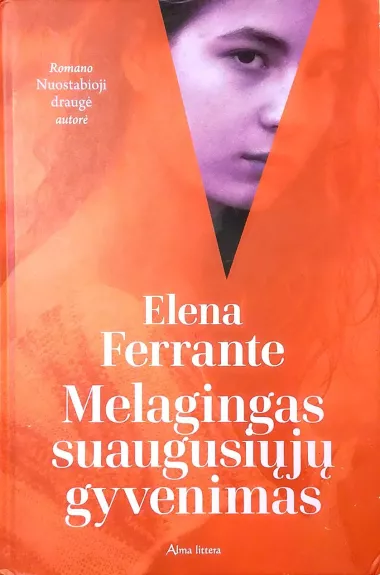 Melagingas suaugusiųjų gyvenimas - Elena Ferrante, knyga