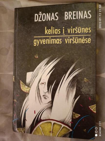 Kelias į viršūnes. Gyvenimas viršūnėse