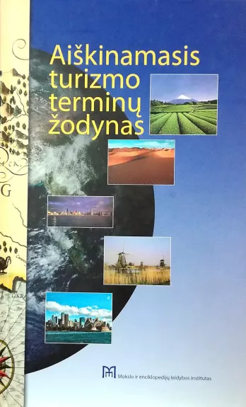 Aiškinamasis turizmo terminų žodynas - A. Armaitienė, ir kiti , knyga