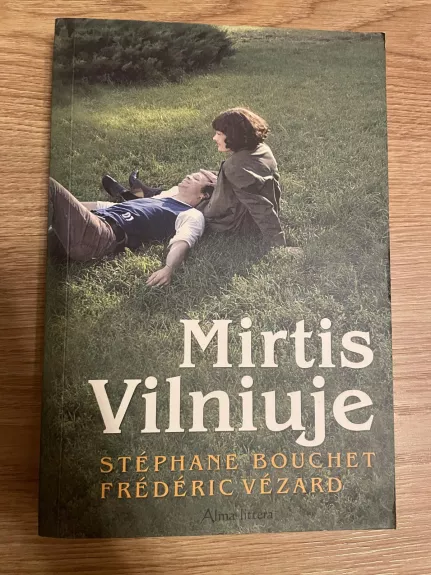 Mirtis Vilniuje - Stephane Bouchet, knyga