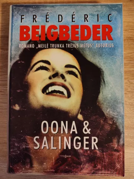 Oona & Salinger - Frederic Beigbeder, knyga