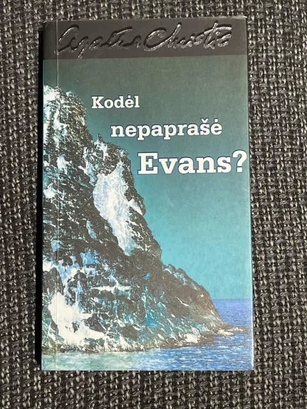 Kodėl nepaprašė Evans? - Agatha Christie, knyga