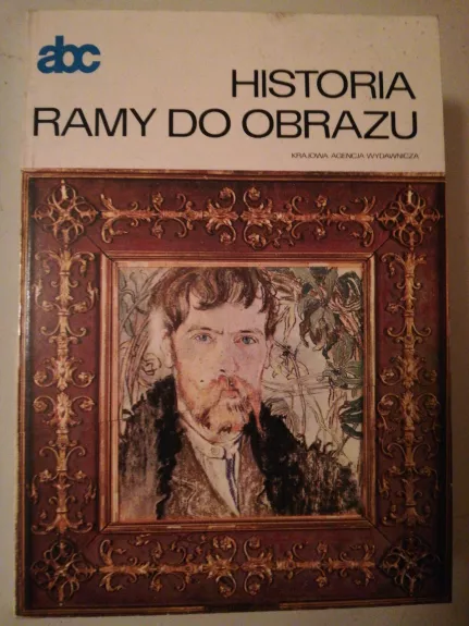 Trumpa rėmų istorija.Historia ramy do obrazu - Teresa Melniczuk, knyga