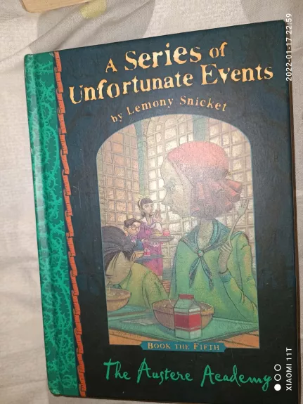 A series of unfortunate events: The austere academy - Lemony Snicket, knyga
