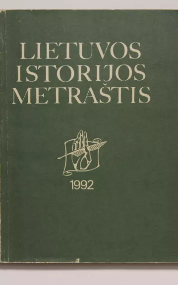 Lietuvos istorijos metraštis 1992 - Autorių Kolektyvas, knyga