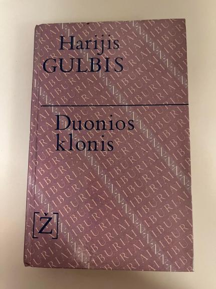 Duonios klonis - Harijis Gulbis, knyga