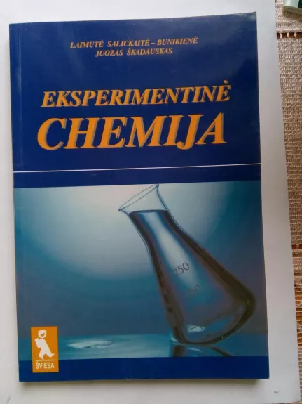 Eksperimentinė chemija: pasirenkamasis kursas IX – X klasei - Autorių Kolektyvas, knyga