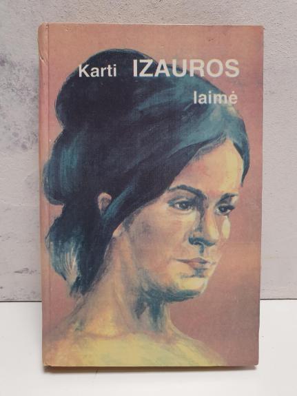 Karti Izauros laimė