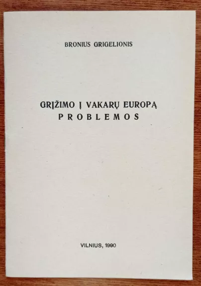 Grįžimo į Vakarų Europą problemos