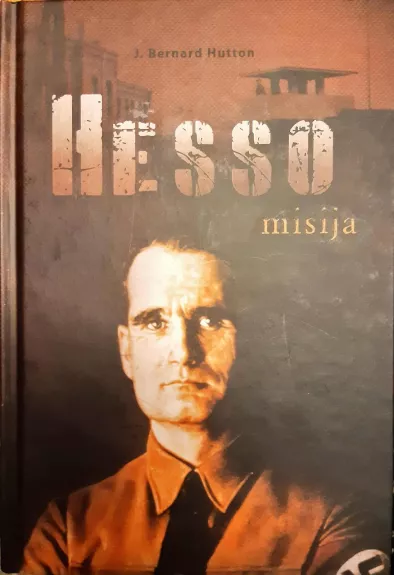 Hesso misija - Bernard Hutton, knyga