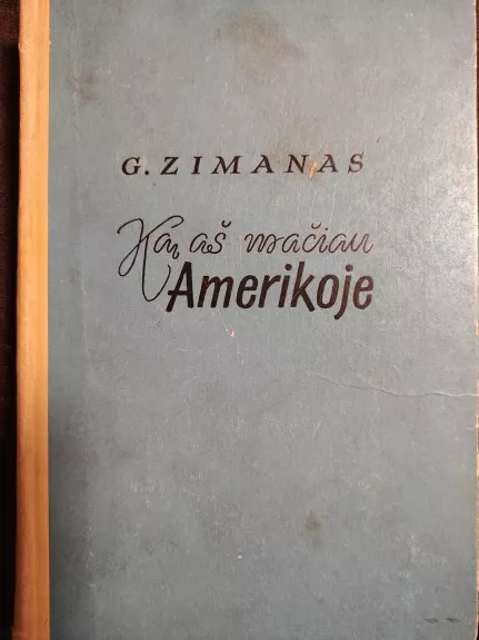 Ką aš mačiau Amerikoje - Genrikas Zimanas, knyga
