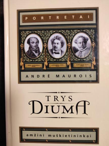 Trys Diuma. Amžini muškietininkai