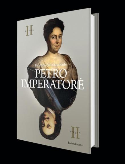 Petro Imperatorė || - Sabaliauskaitė Kristina, knyga