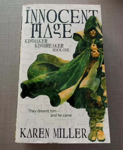 The Innocent Mage (Kingmaker, Kingbreaker #1) - Karen Miller, knyga 1