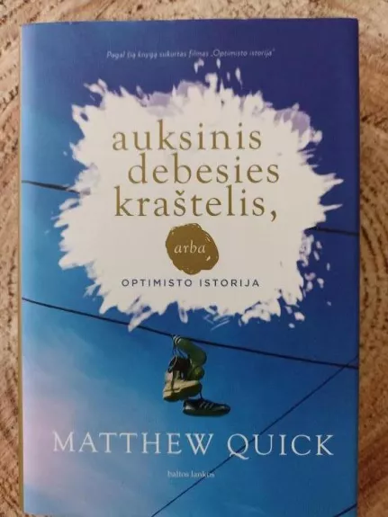 Auksinis debesies kraštelis, arba Optimisto istorija - Quick Matthew, knyga