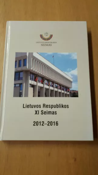 Lietuvos Respublikos XI Seimas 2012 - 2016