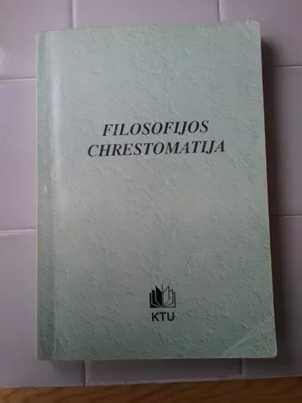 Filosofijos istorijos chrestomatija. Antika - B. Genzelis, knyga