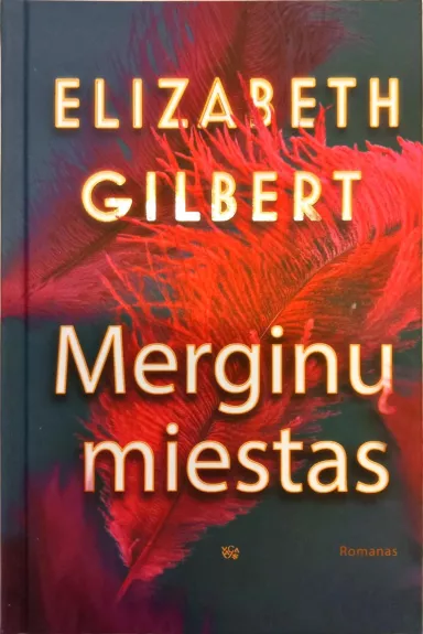 Merginų miestas - Gilbert Elizabet, knyga