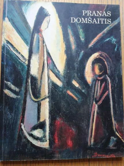 Pranas Domšaitis: monografija- albumas