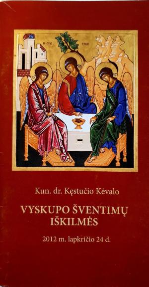 Kun. Dr. Kęstučio Kėvalo Vyskupo šventimų iškilmės