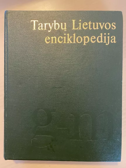 Tarybų Lietuvos enciklopedija (2 tomai) - Autorių Kolektyvas, knyga 1