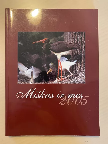 Miškas ir mes 2005 - Rimantas Grikevičius, knyga
