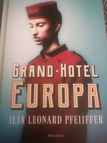 Grand Hotel Europa - Ilja Leonard Pfeijffer, knyga