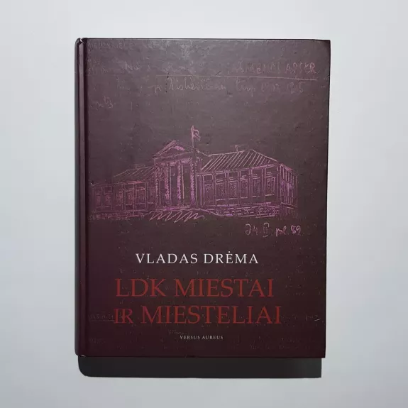 LDK miestai ir miesteliai - Vladas Drėma, knyga