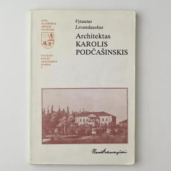 Architektas Karolis Podčašinskis - Vytautas Levandauskas, knyga