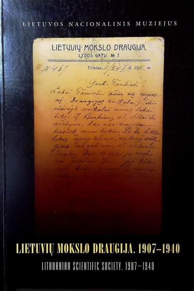 Lietuvių mokslo draugija. 1907-1940/Lithuanian scientific society. 1907-1940