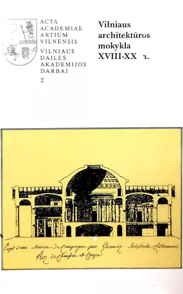 Vilniaus architektūros mokykla XVIII-XX a. - Autorių Kolektyvas, knyga