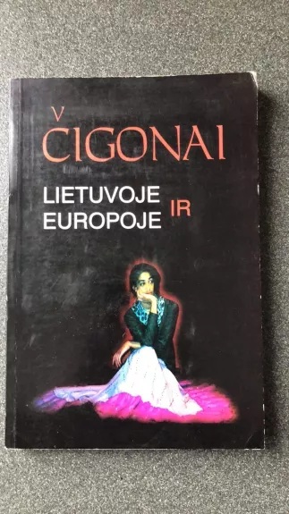 Čigonai Lietuvoje ir Europoje - Severinas Vaitiekus, knyga