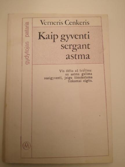 Kaip gyventi sergant astma