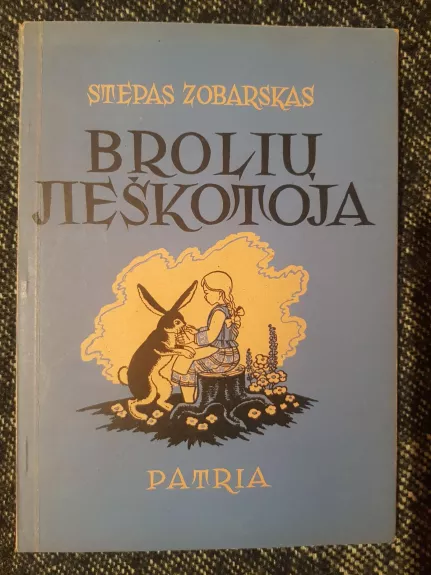 Brolių ieškotoja - Stepas Zobarskas, knyga