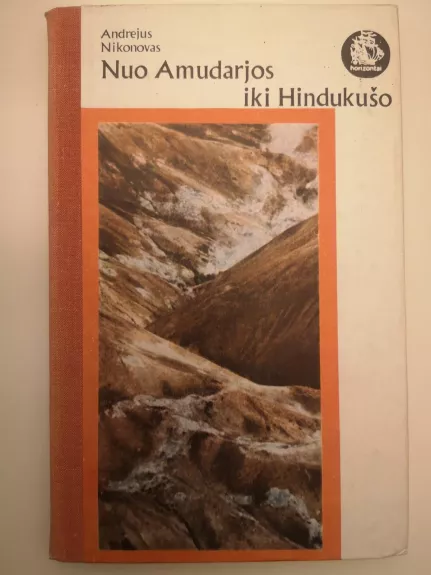 Nuo Amudarjos iki Hindukušo - Andrejus Nikonovas, knyga