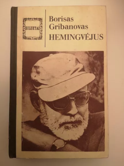 Hemingvėjus - Borisas Gribanovas, knyga