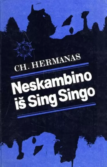 Neskambino iš Sing Singo - C. Hermanas, knyga