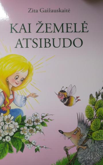Kai žemelė atsibudo - Zita Gaižauskaitė, knyga