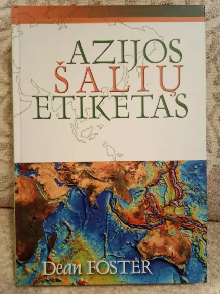 Azijos šalių etiketas - Dean Foster, knyga