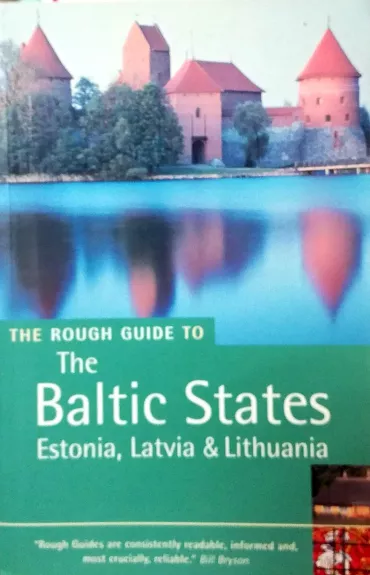 The Rough Guide to the Baltic States. Estonia, Latvia and Lithuania - Jonathan Bousfield, knyga