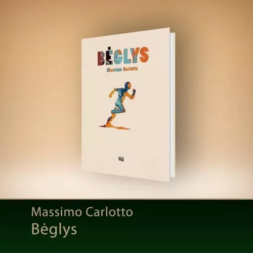 Bėglys - Massimo Carlotto, knyga
