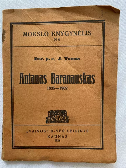 Antanas Baranauskas 1835-1902 - Juozas Tumas, knyga