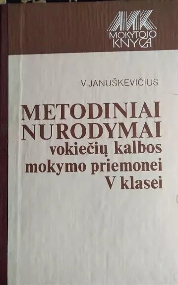 Metodiniai nurodymai vokiečių kalbos mokymo priemonei V klasei