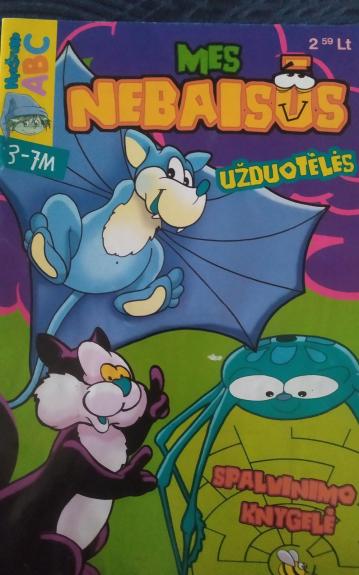 Mes nebaisūs. Spalvinimo knygelė. Užduotėl3suotėli