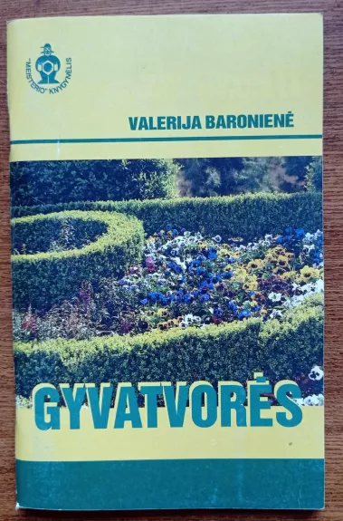 Gyvatvorės - Valerija Baronienė, knyga