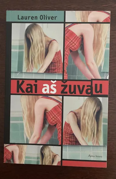 Kai aš žuvau - Lauren Oliver, knyga