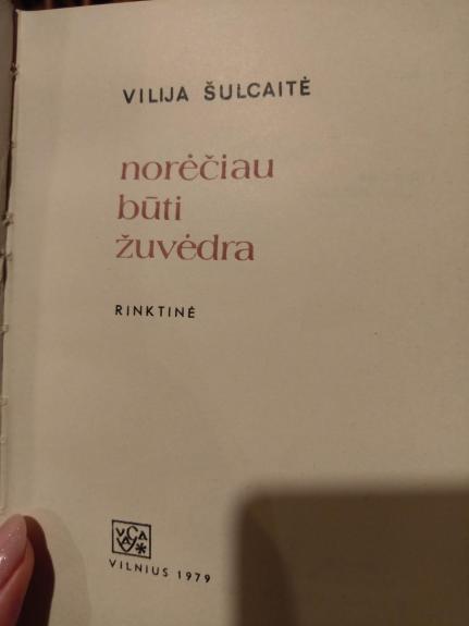 Norėčiau būti žuvėdra - Vilija Šulcaitė, knyga 1