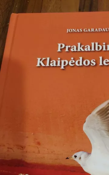 Prakalbintos Klaipėdos legendos - Autorių Kolektyvas, knyga