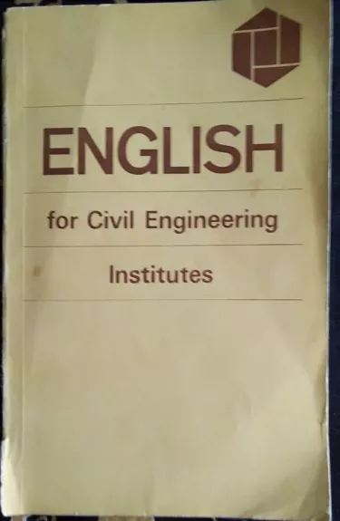 English for Civil Engineering Institutes - Autorių Kolektyvas, knyga